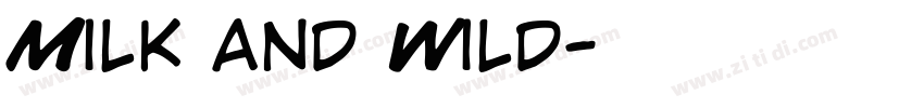 Milk and Wild字体转换